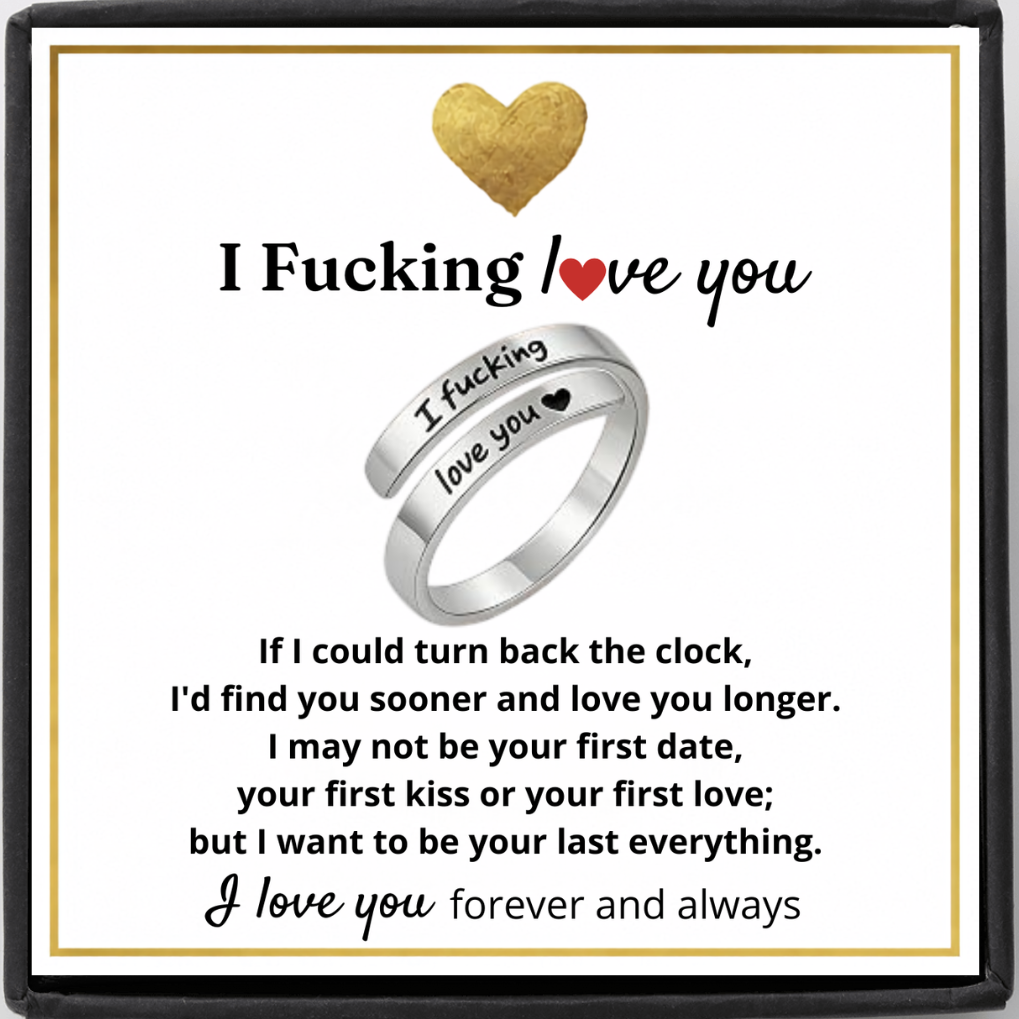 For Love - I Fucking Love You Ring
