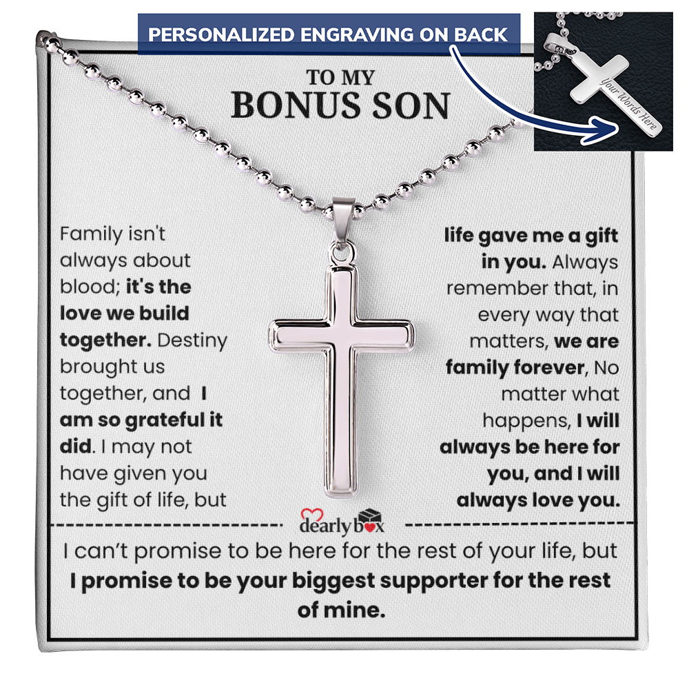 To My Bonus Son - "My Family Forever"