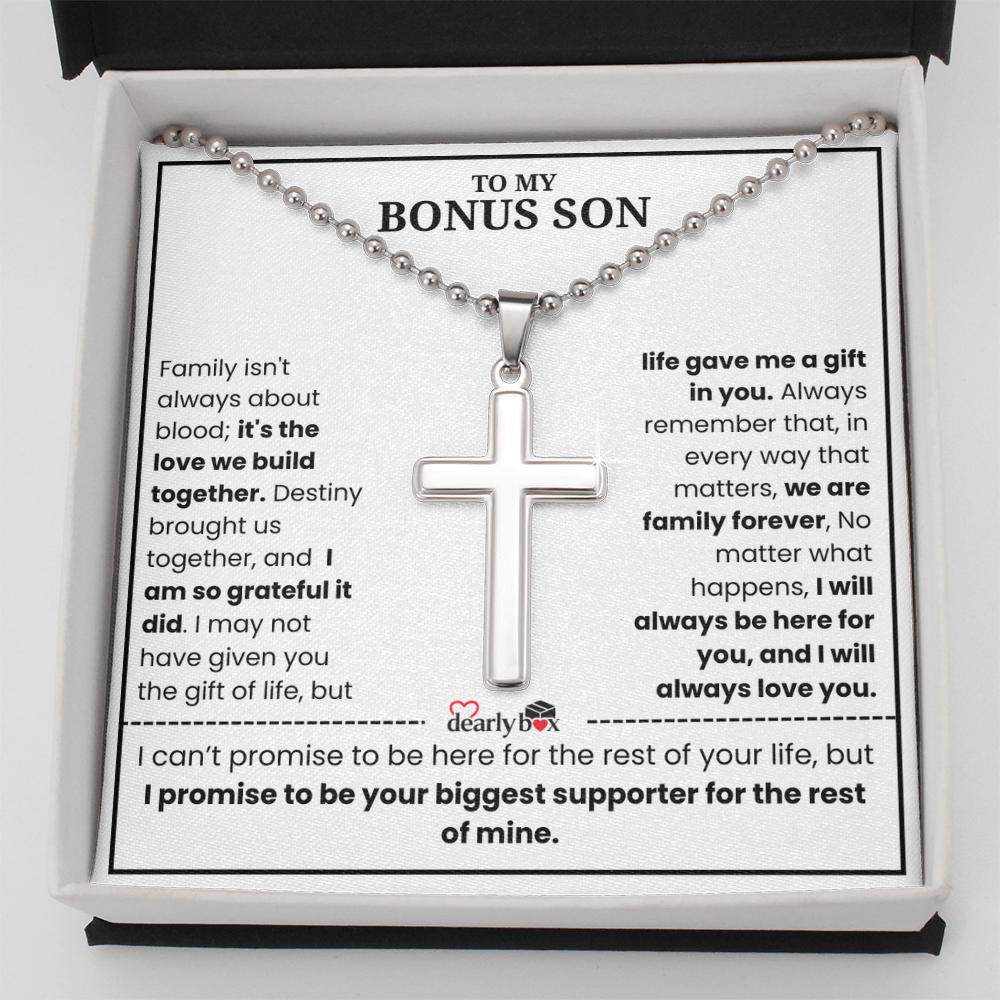 To My Bonus Son - "My Family Forever"
