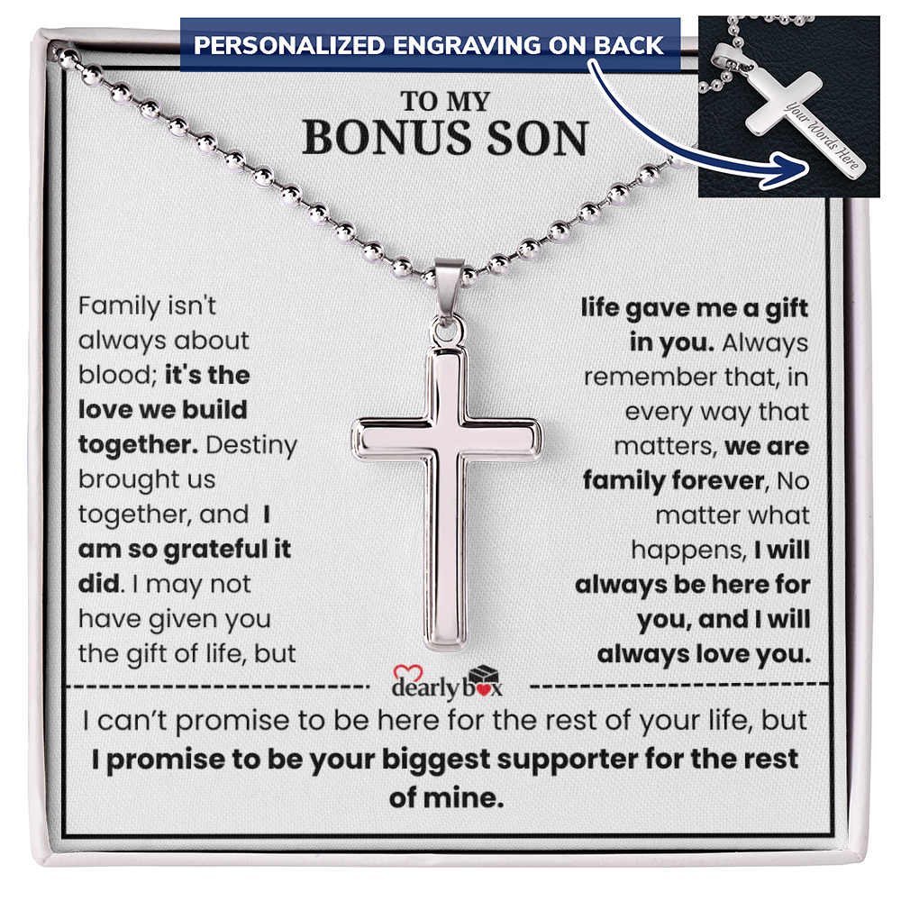 To My Bonus Son - "My Family Forever"