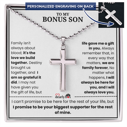 To My Bonus Son - "My Family Forever"