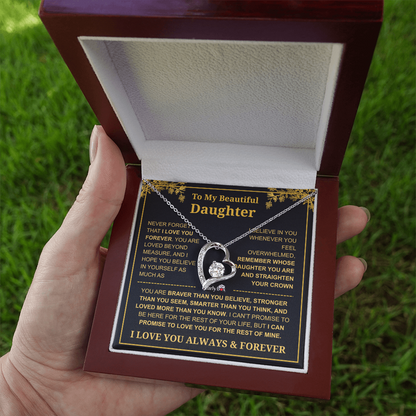 To My Beautiful Daughter - I Love You Always & Forever Necklace