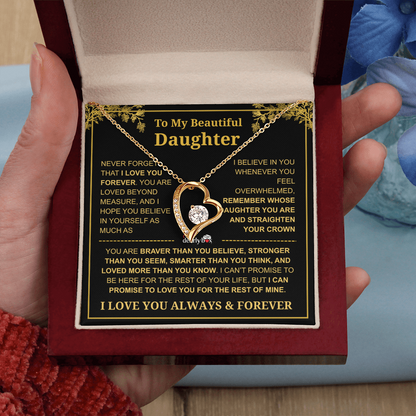 To My Beautiful Daughter - I Love You Always & Forever Necklace