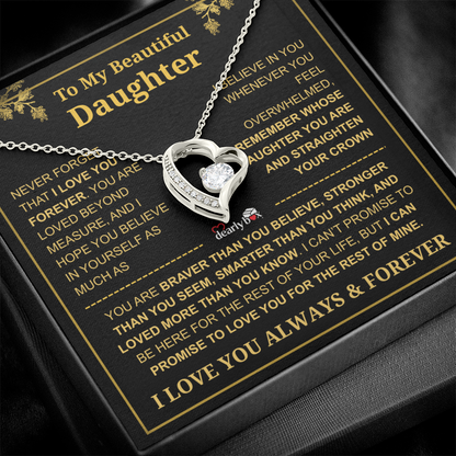 To My Beautiful Daughter - I Love You Always & Forever Necklace
