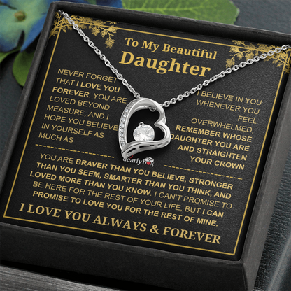 To My Beautiful Daughter - I Love You Always & Forever Necklace