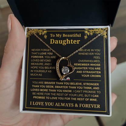 To My Beautiful Daughter - I Love You Always & Forever Necklace