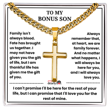 To My Bonus Son - "My Family Forever" Artisan Cross Cuban Link Chain Gift
